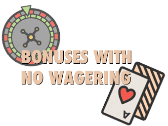 bonuses with no wagering